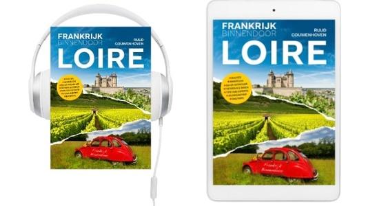 E-book en luisterboek LOIRE nu verkrijgbaar!