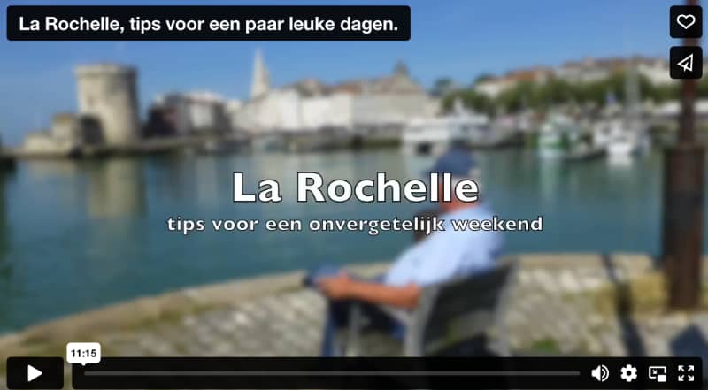 Tips voor een paar dagen La Rochelle